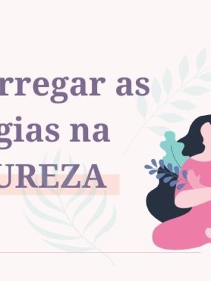 Recarregar as energias na natureza - Laura Oliveira Health Coach